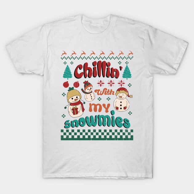 Chillin With My Snowmies, Retro Christmas T-Shirt by Bam-the-25th